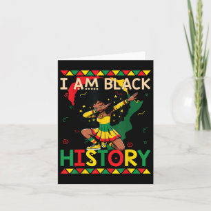 I Am Black History For Women Girls Kids Card
