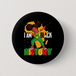 I Am Black History Kids Girls Women Black History Button