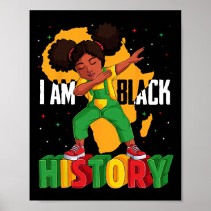 I Am Black History Kids Girls Women Black History Poster