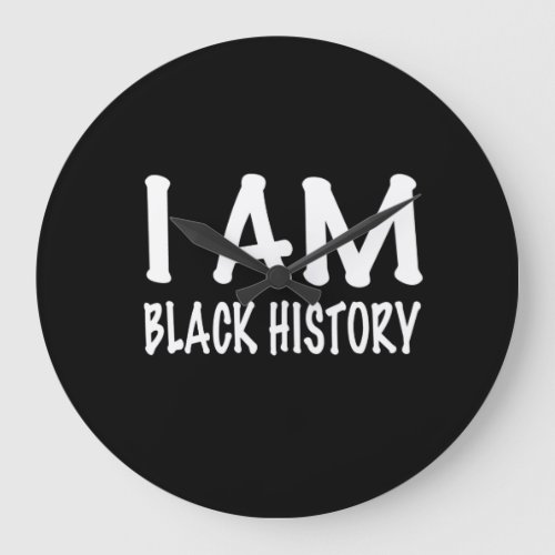 I Am Black History Large Clock