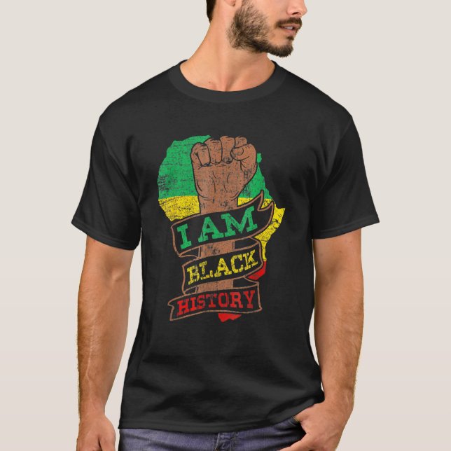 I Am Black History Month African American Black Pr T-Shirt (Front)