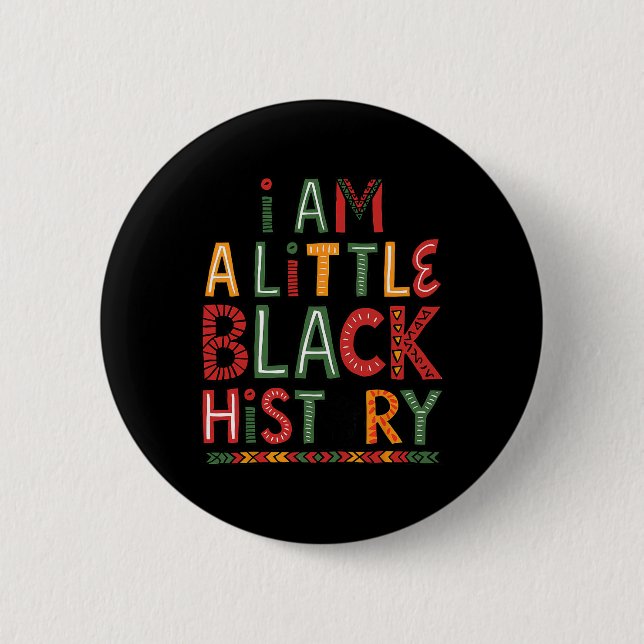 I Am Black History Month African American Celebrat Button (Front)