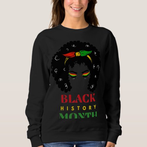 I Am Black History Month African American For Girl Sweatshirt