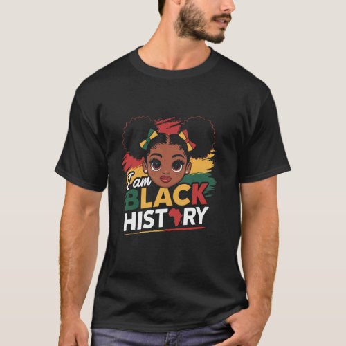 I Am Black History Month African American For Girl T-Shirt