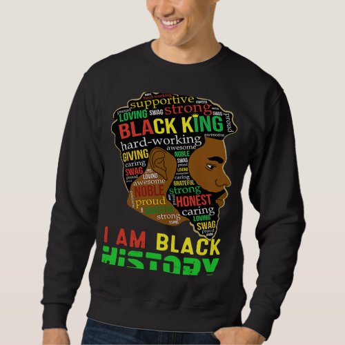 I Am Black History Month African American For Mens Sweatshirt