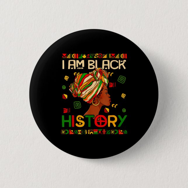 I Am Black History Month African American For Wome Button (Front)