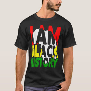 I Am Black History Month African American Men Wome T-Shirt