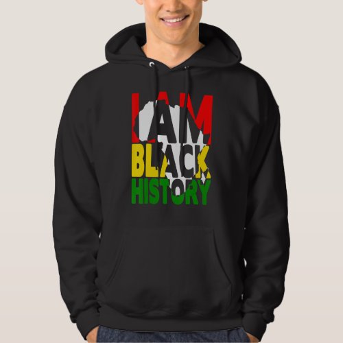 I Am Black History Month African American Pride Ce Hoodie