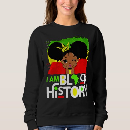 I Am Black History Month African American Pride Gi Sweatshirt