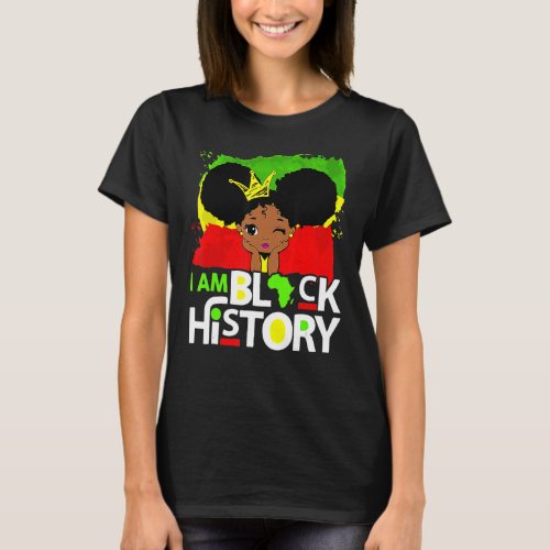 I Am Black History Month African American Pride Gi T_Shirt