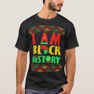 I Am Black History Month African American Pride T-Shirt