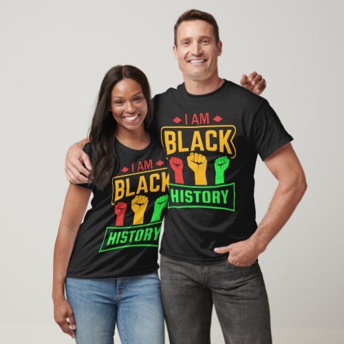 I Am Black History Month African American Pride T_Shirt