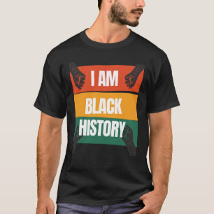 I am Black History Month African American Teacher T-Shirt