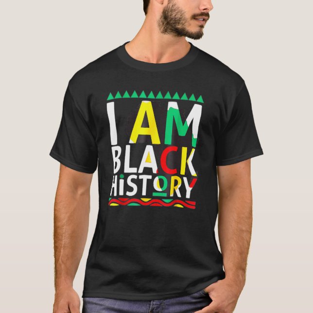 I Am Black History Month Afro African Pride Men Wo T-Shirt (Front)