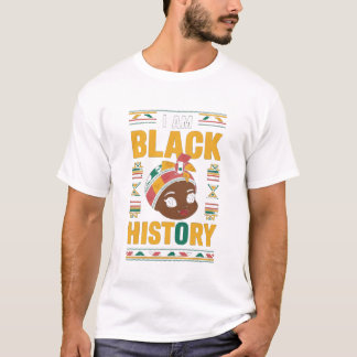 I Am Black History Month Black Melanin T-Shirt