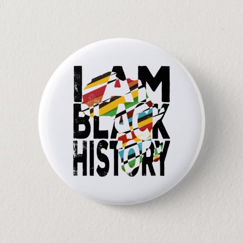 I Am Black History Month  Black Pride Button