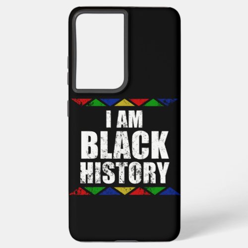 I Am Black History Month design Black Pride Samsung Galaxy S21 Ultra Case