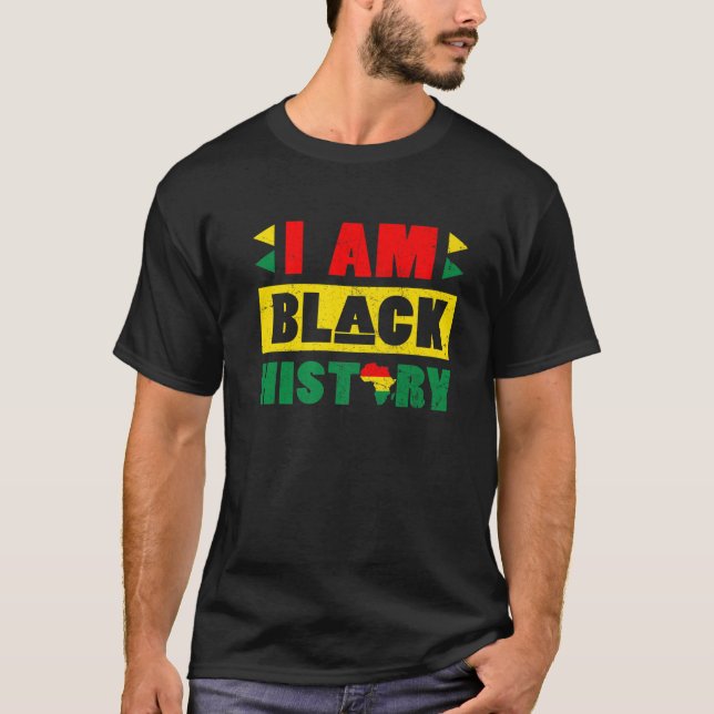 I Am Black History Month Feb 2022 African American T-Shirt (Front)