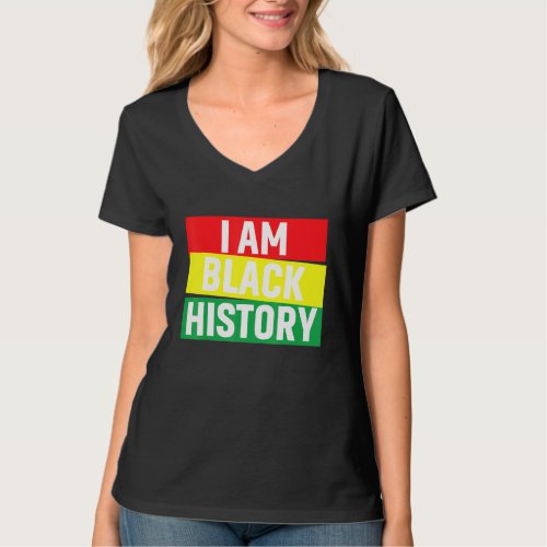 I Am Black History Month Proud African American Me T_Shirt