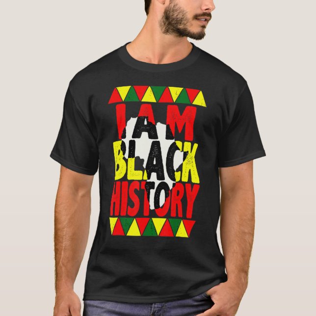 I Am Black History Pride Black History Month Afric T-Shirt (Front)