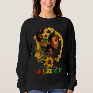 I AM BLACK HISTORY Women Girls Black Queen Month H Sweatshirt