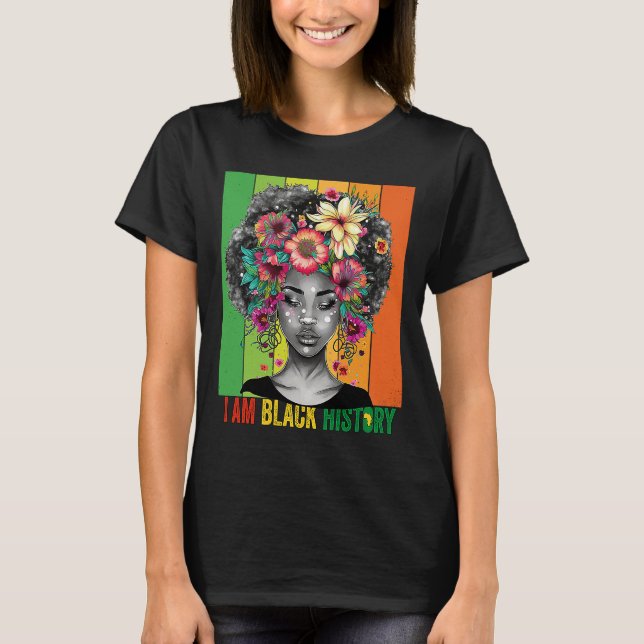 I AM BLACK HISTORY Women Girls Black Queen Month H T-Shirt (Front)
