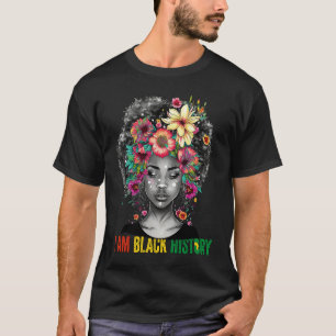 I AM BLACK HISTORY Women Girls Black Queen Month H T-Shirt