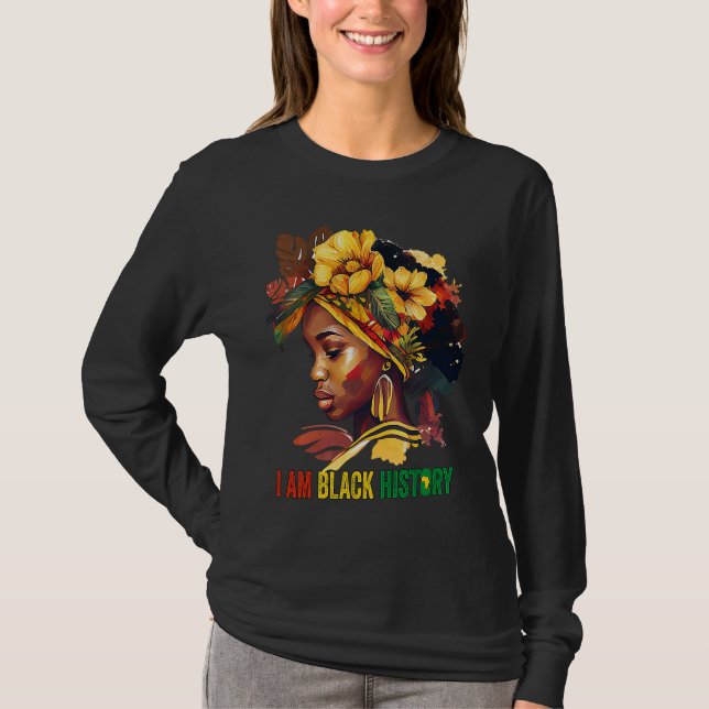 I AM BLACK HISTORY Women Girls Black Queen Month H T-Shirt (Front)