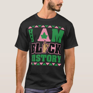 I Am Black History Womens Aka African Sorority T-Shirt