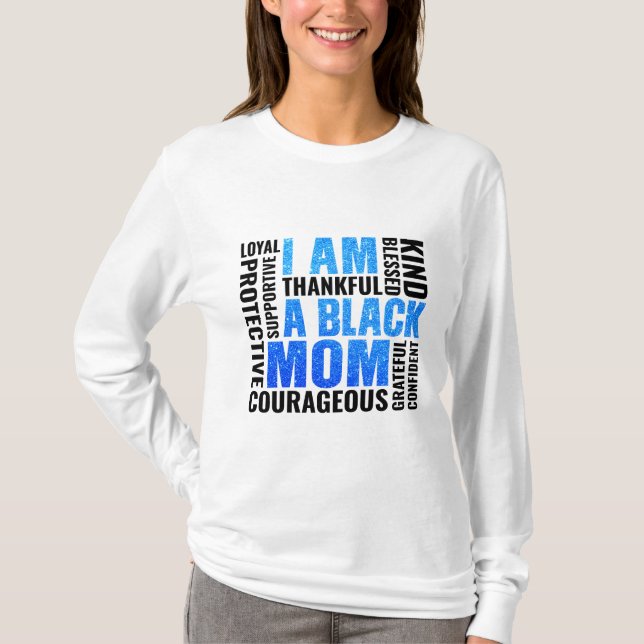 I Am | Black Mom T-Shirt (Front)