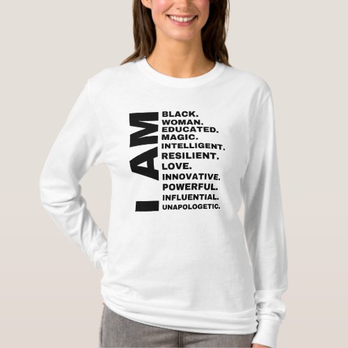 I Am Black Woman Black History Design Month Educat T_Shirt
