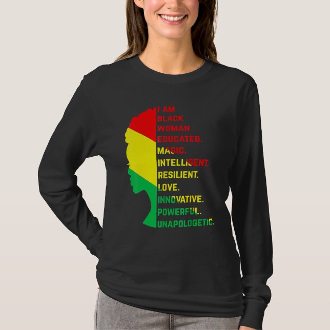I Am Black Woman Black History Month Unapologetica T-Shirt (Front)