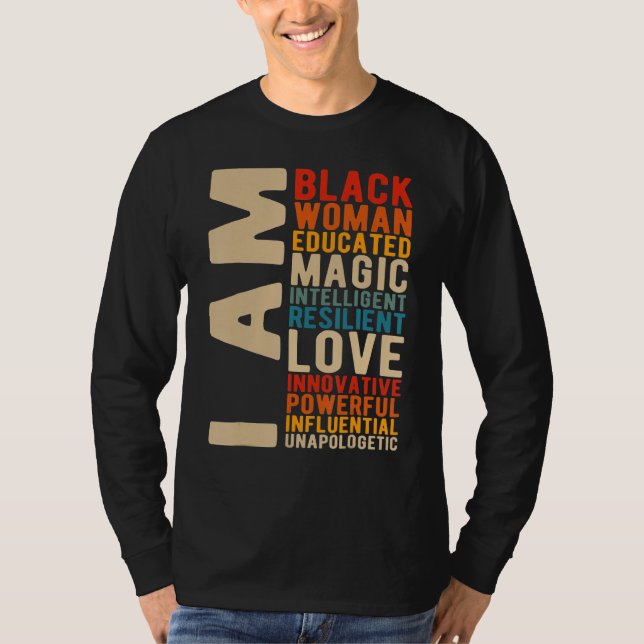 I Am Black Woman Educated Black History Month Blac T-Shirt (Front)