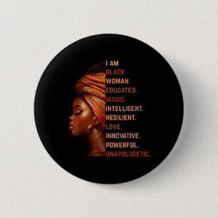 I Am Black Woman Educated Magic Intelligent Melani Button