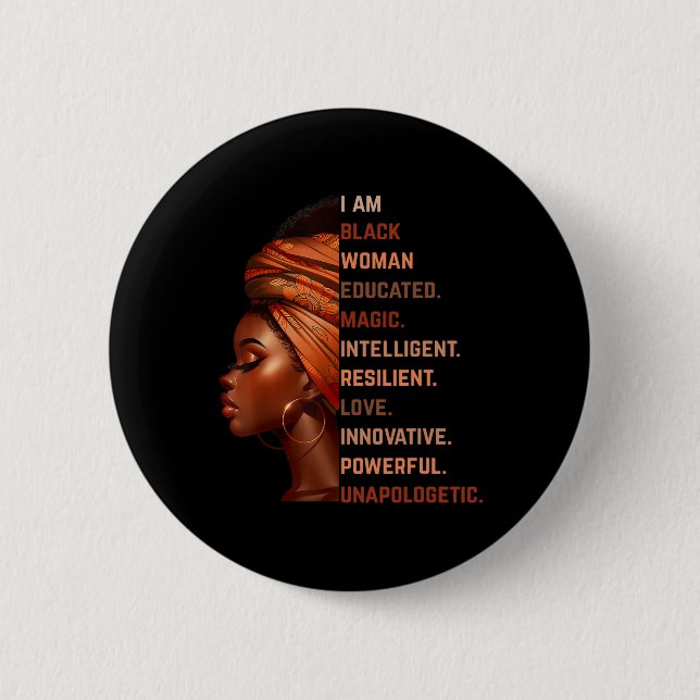 I Am Black Woman Educated Magic Intelligent Melani Button (Front)