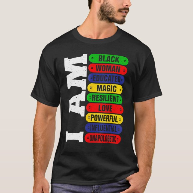I Am Black Woman Educated Melanin Black History Mo T-Shirt (Front)
