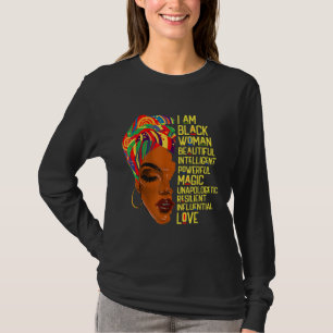 I Am Black Woman Melanin African American BHM Afro T-Shirt