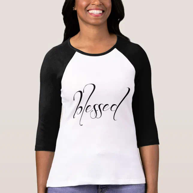I Am Blessed Statement Women's Tee Shirt | Zazzle
