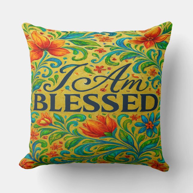 I Am Blessed  Throw Pillow (Front)