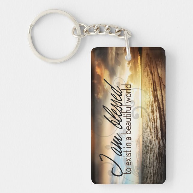 "I am blessed to exist" Motivation Affirmation Keychain (Front)