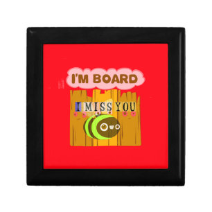 I Am Board, I Miss You Bee Art Print/Graphic Jewelry Box
