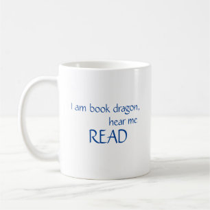 I am Book Dragon, Hear Me Read Mug