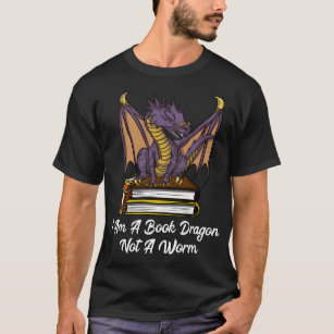 I Am Book Dragon Not Worm Reading Fantasy T-Shirt