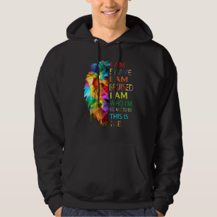I Am Brave I Am Bruised I Am Who Im Meant To Be Th Hoodie