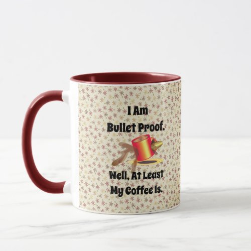 I Am Bullet Proof Mug