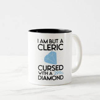 I am But a Cleric Cursed with a 299g Diamond Two-Tone Coffee Mug