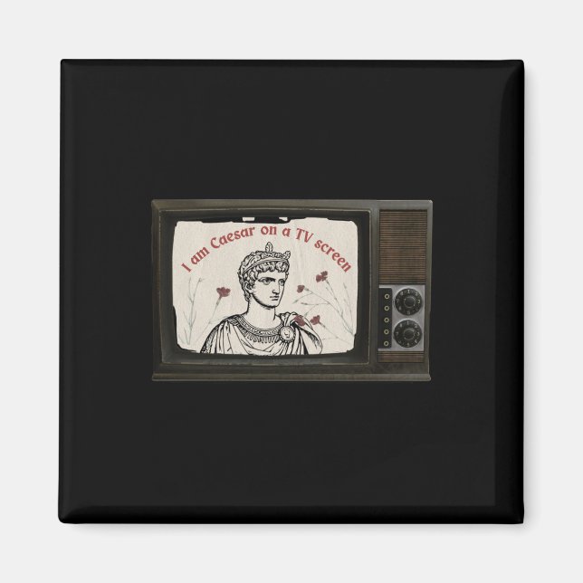 I Am Caesar On A Tv Screen - The Last Dinner Party Magnet (Front)