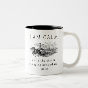 I Am Calm While The Storm Is Raging Around Me  Two-Tone Coffee Mug