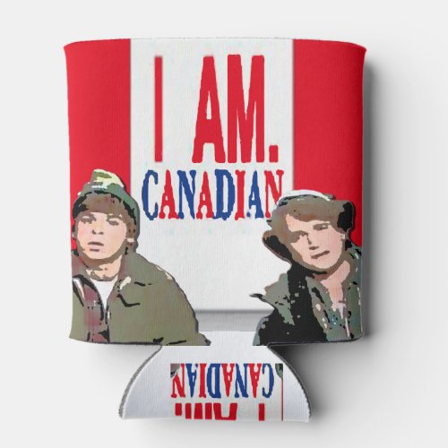 I AM Canadian _ Bob  Doug Can Cooler