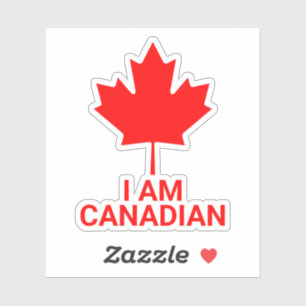 I Am Canadian ,canada,canadian,pride,nation,nation Sticker